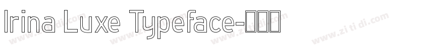 Irina Luxe Typeface字体转换